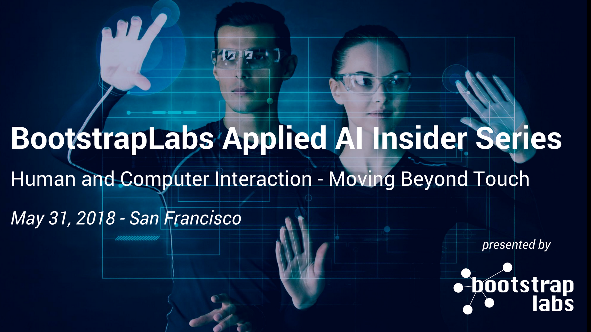 BootstrapLabs Applied AI Insiders Human Computer Interaction